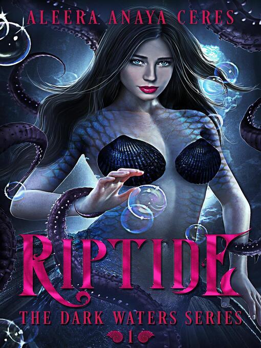 Title details for Riptide by Aleera Anaya Ceres - Available